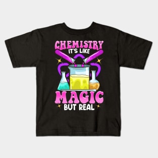 Chemistry: It's Like Magic But Real Science Pun Kids T-Shirt